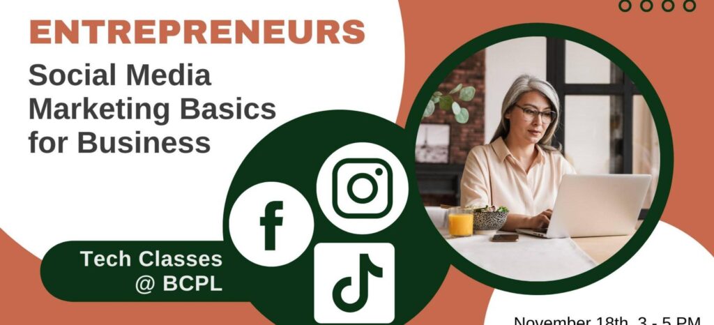 Tech Classes @BCPL: Social Media Marketing Basics for Business