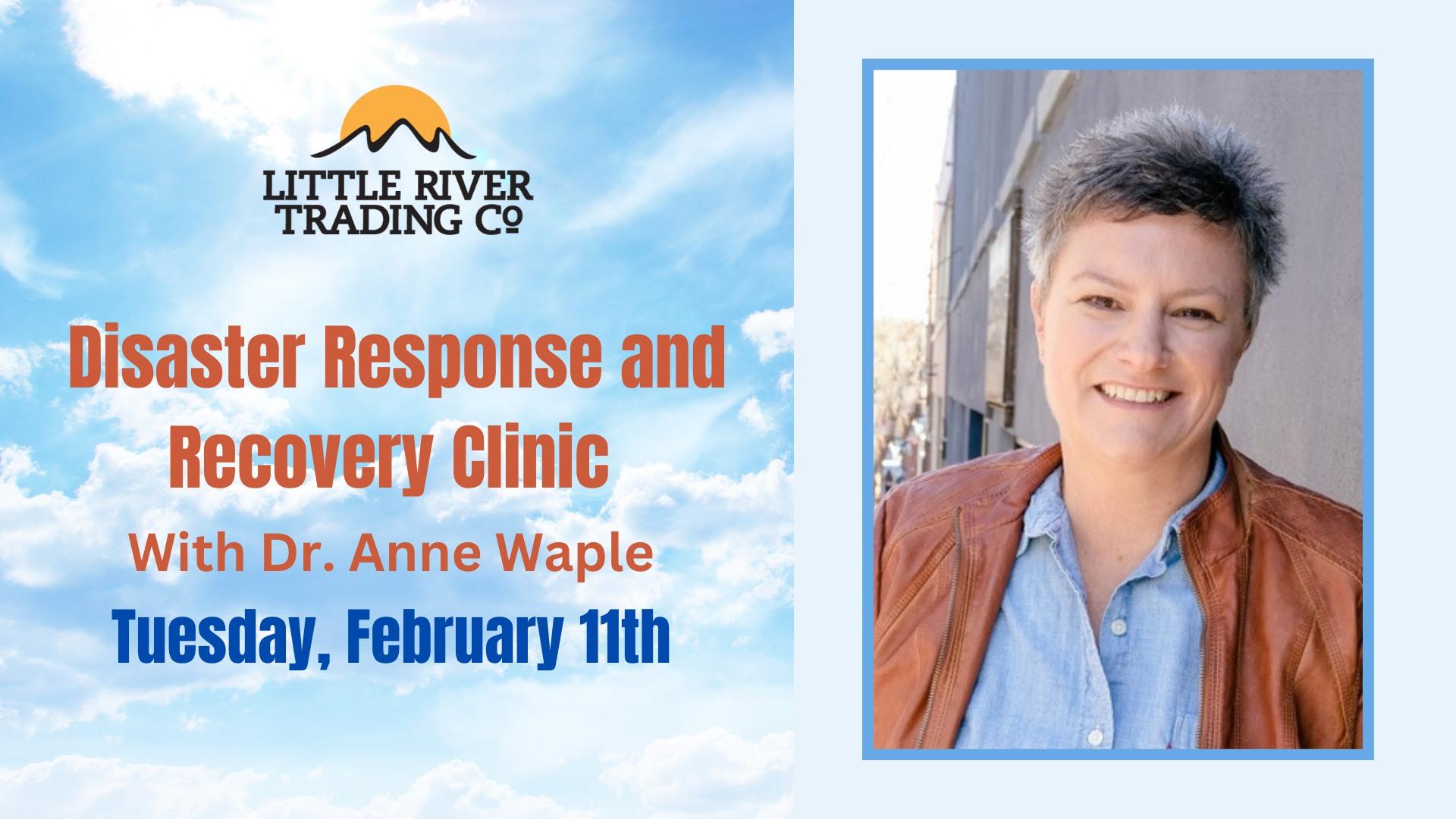 Disaster Response and Recovery Clinic with Dr. Anne Waple