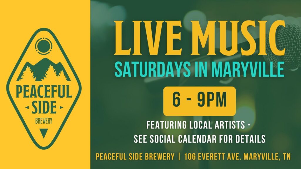 Live Music Every Saturday 6pm - Peaceful Side Brewery Maryville