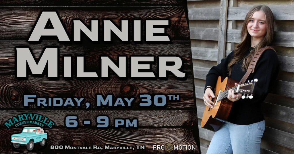 Annie Milner @ Maryville Corner Market & Cafe