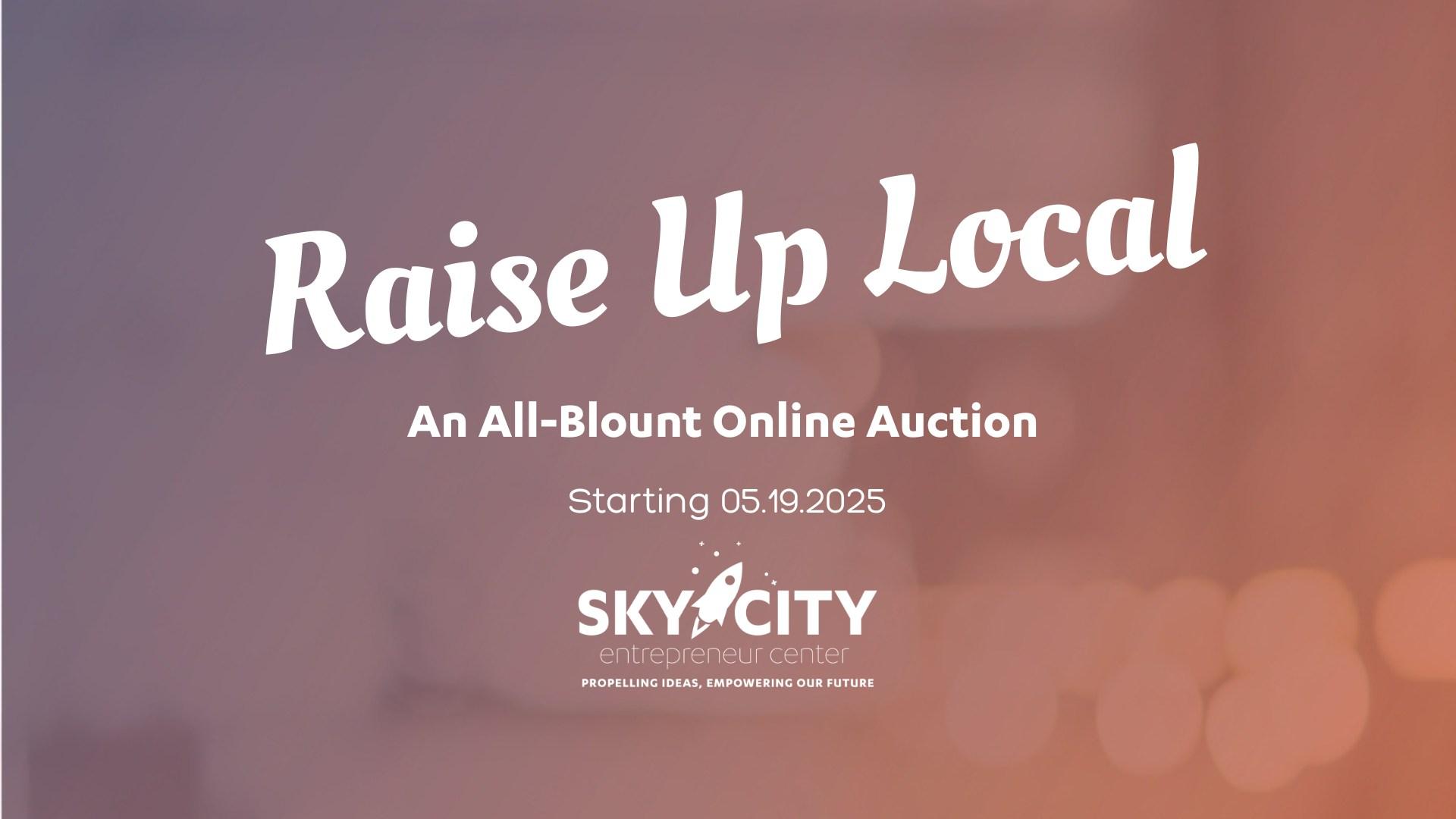 Raise Up Local - An All-Blount Online Auction