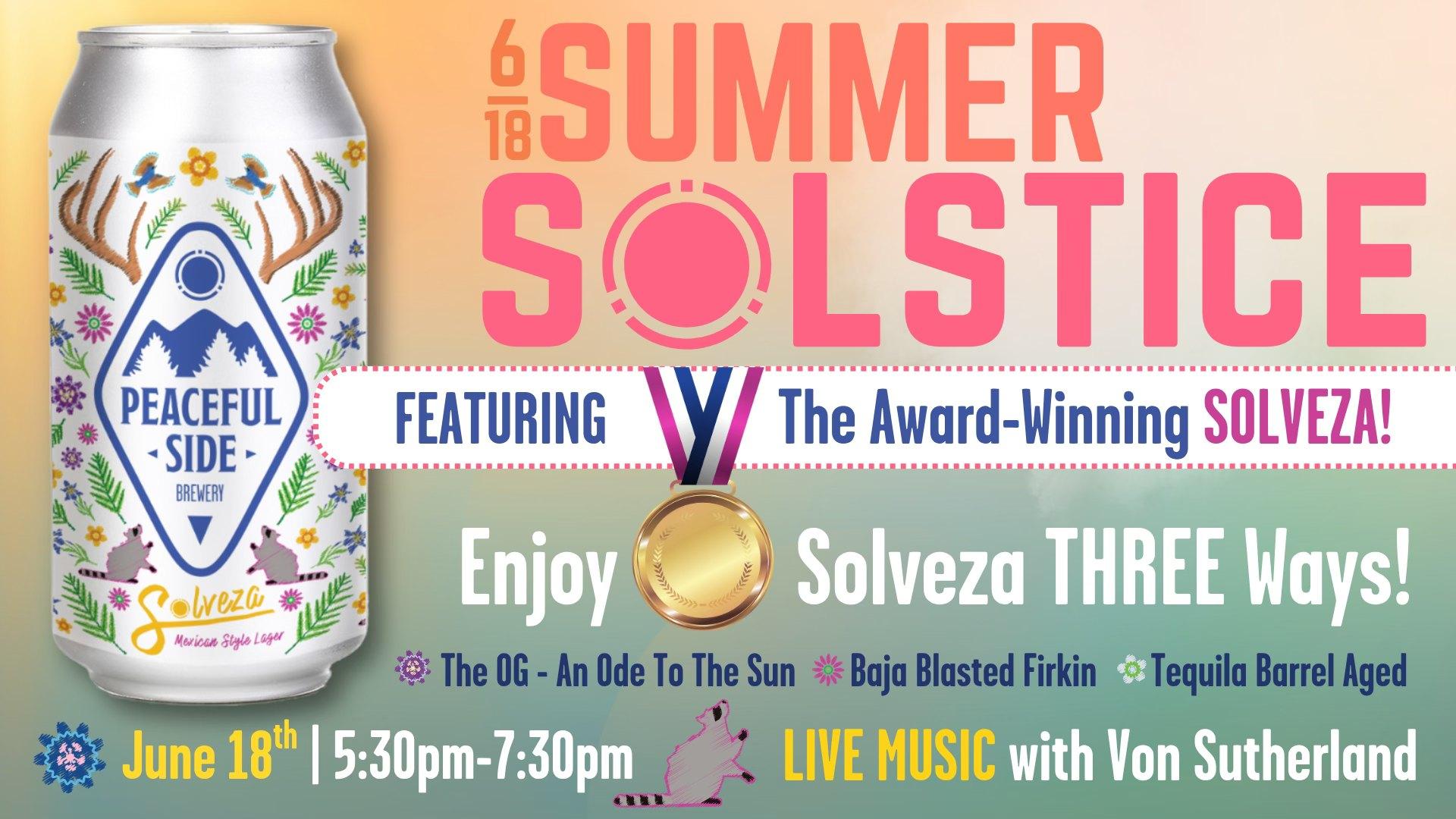 Summer Solstice featuring the Award-Winning Solveza