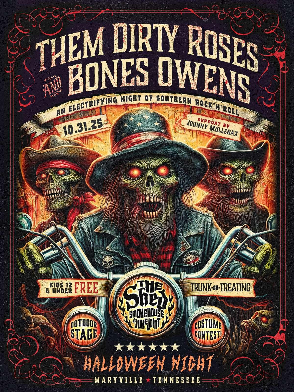 Halloween Bash with Them Dirty Roses / Bones Owens Co-Bill and Johnny Mullenax
