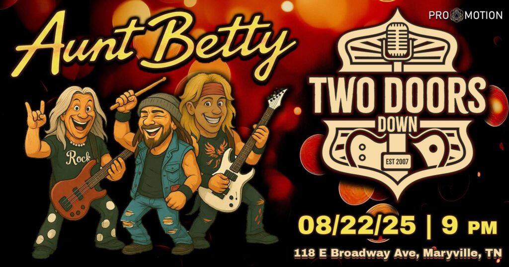 AUNT BETTY LIVE @ TWO DOORS DOWN