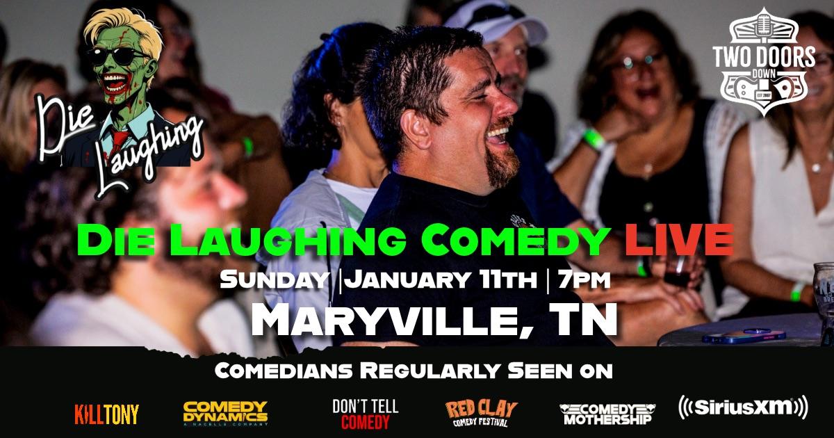 Die Laughing Comedy @ Two Doors Down