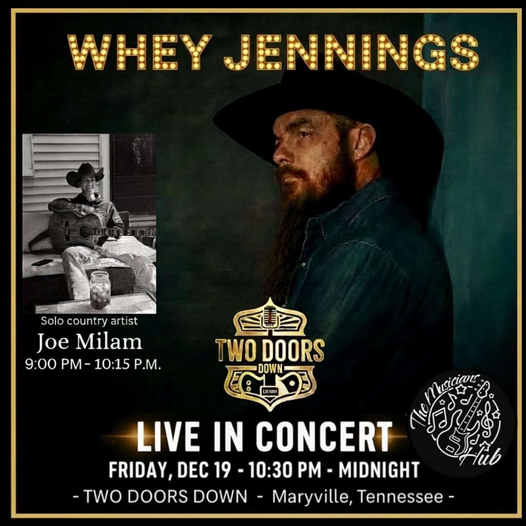 Whey Jennings @ TWO DOORS DOWN-MARYVILLE