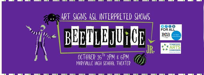 Art Signs ASL Interpreted Performance of "Beetlejuice JR"