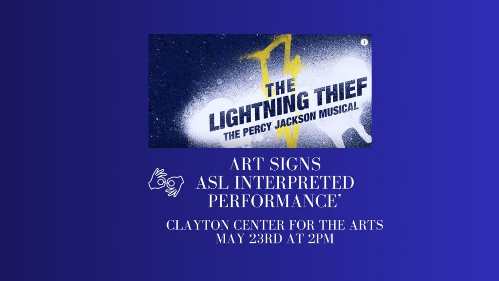 Art Signs ASL Interpreted Performance of “The Lightning Thief, The Percy Jackson Musical”