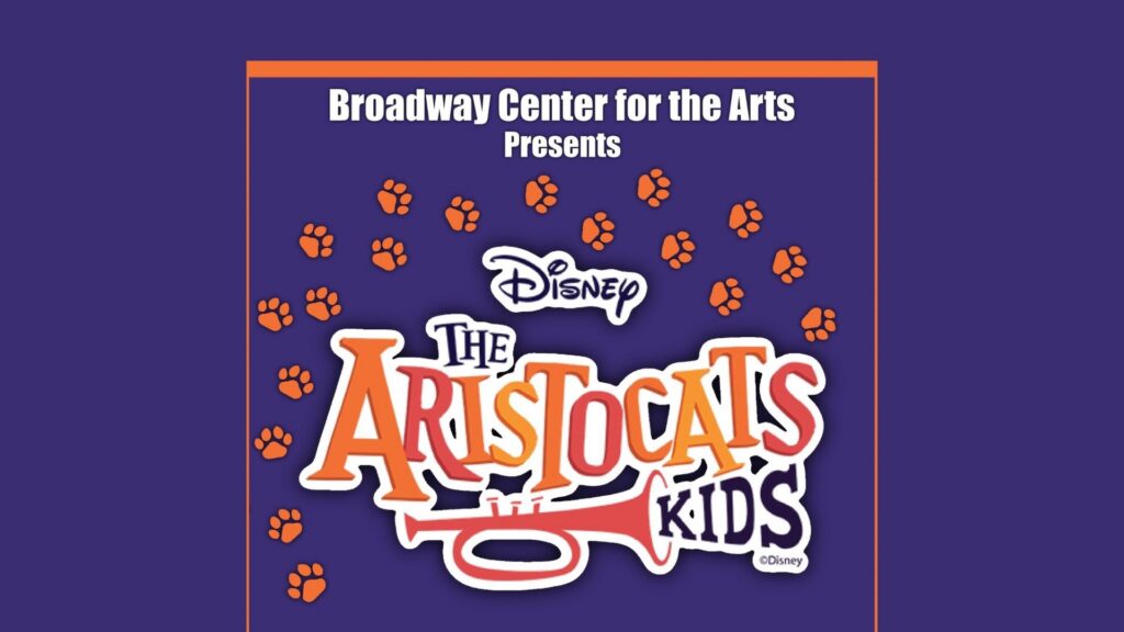 “Disney’s Aristocats, KIDS” The Musical