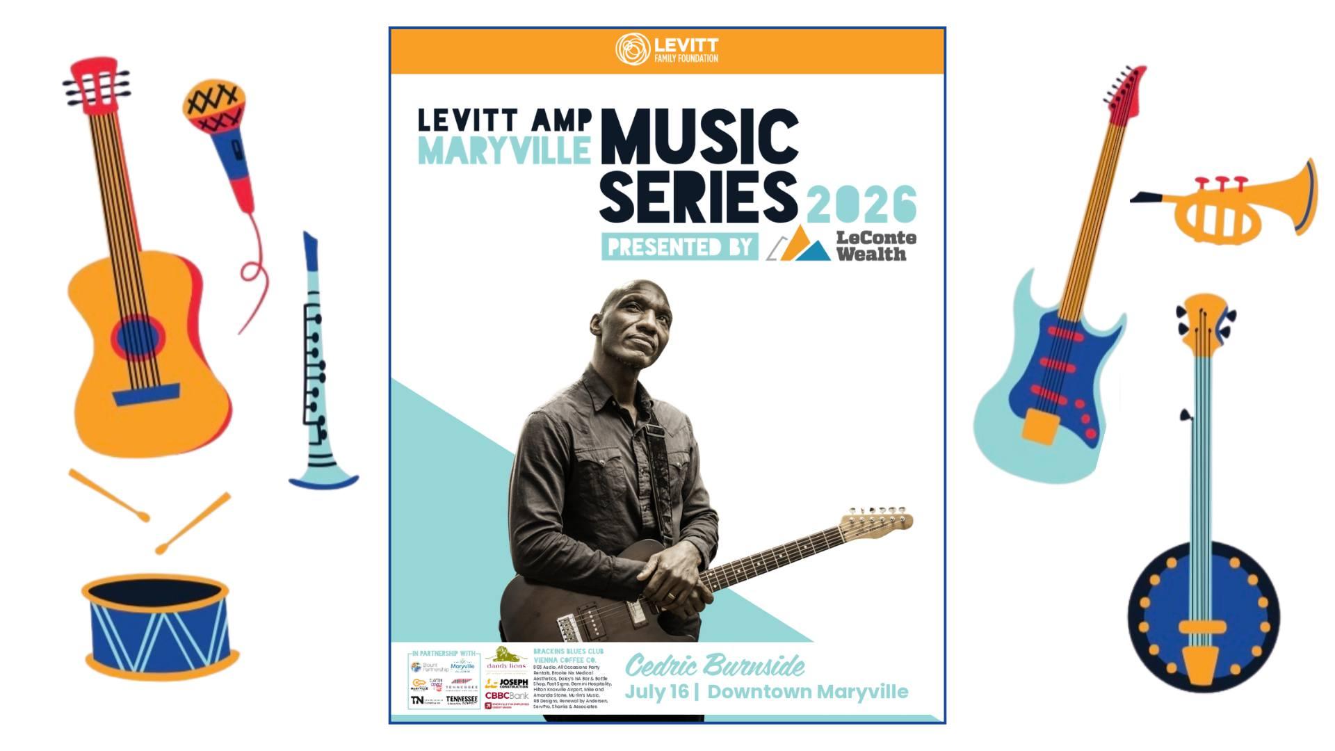 Levitt AMP Maryville Music Series Presented by LeConte Wealth: Cedric Burnside