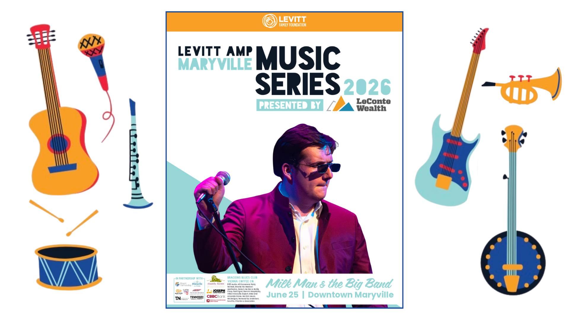 Levitt AMP Maryville Music Series Presented by LeConte Wealth: Milk Man & The Big Band