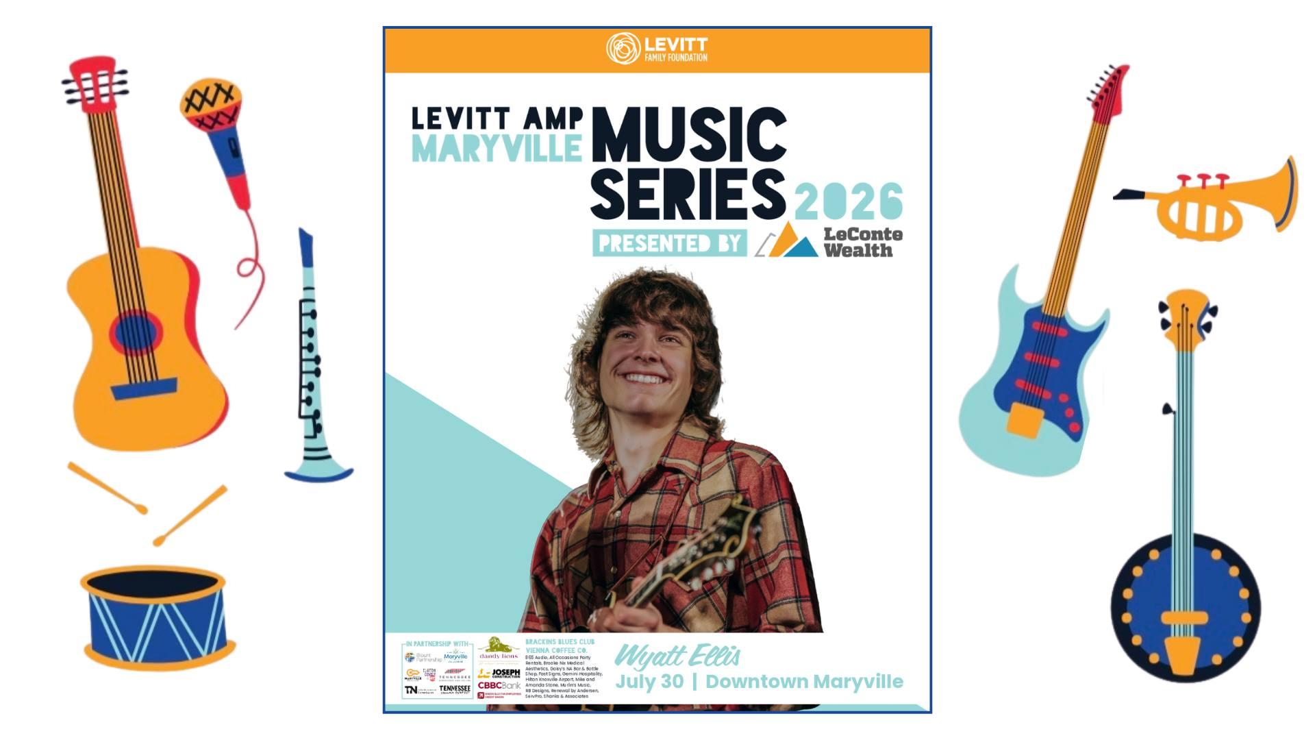 Levitt AMP Maryville Music Series Presented by LeConte Wealth: Wyatt Ellis