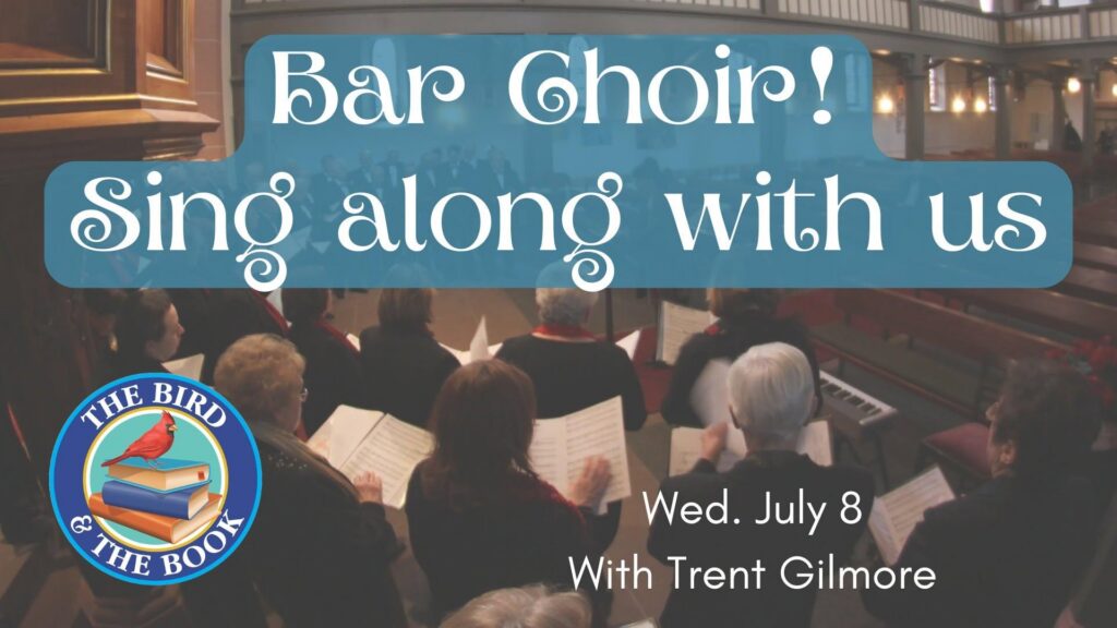 Bar Choir Singalong (with Trent Gillmore)