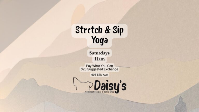 Saturday Stretch & Sip Yoga at Daisy's